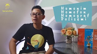 Homonim, Homofon, Homograf, dan Polisemi | Mengenal Bahasa