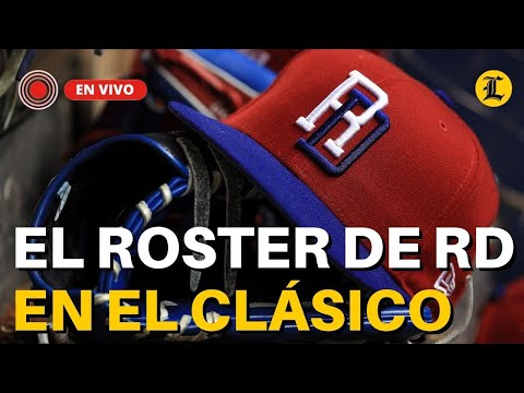 #ENVIVO: RD PRESENTA SU ROSTER PARA CLÁSICO MUNDIAL DE BEISBOL 2023 | World Baseball Classic Rosters