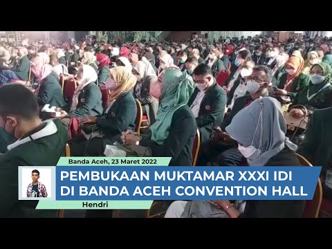 Pembukaan Muktamar Ikatan Dokter Indonesia (IDI) XXXI