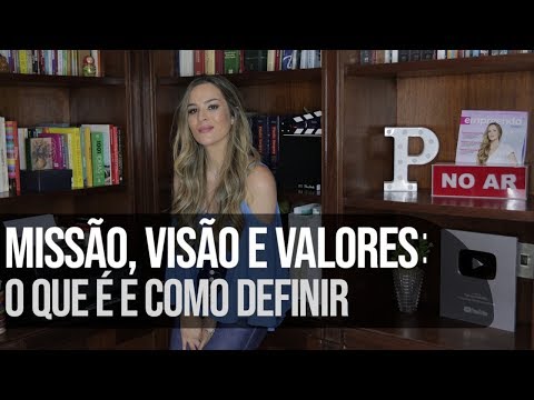 Aprenda o significado e como definir a missão, visão e valores de sua empresa