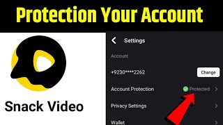 How to protect your snack video account || how to verify your snack video account