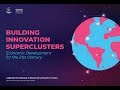 [Webinar] Building Innovation Superclusters