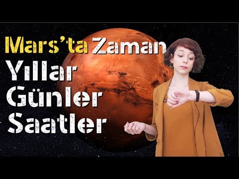 Mars’ta Zaman: Yıllar, Günler, Saatler…