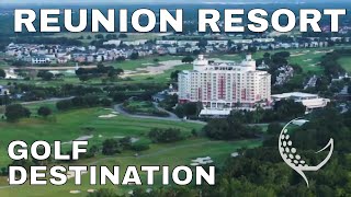 Top 10+ Reunion resort and golf club orlando