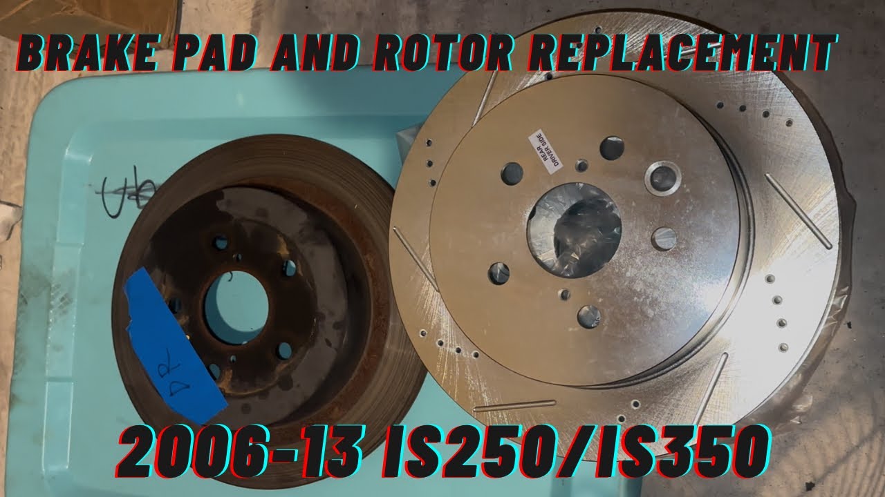 How to Install & Replace Brake Pads & Rotors | Lexus is 250/350 (2006 ...