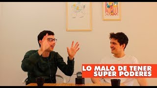 El Super Increíble Podcast / Lo malo de tener super poderes con Lucho Mellera / EP 33