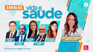 ENVOLVE Vida & Saúde 2024 | 17/05