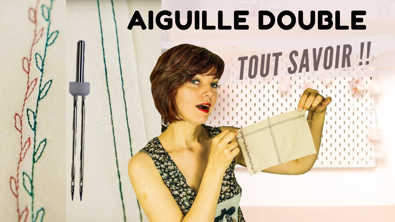 Comment utiliser une aiguille double 