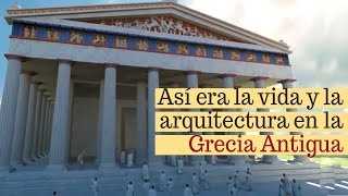 Historia universal de la construcción | Eps 01 Grecia Antigua (Parte I) | Construir TV