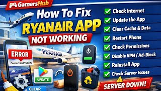 How To Fix Ryanair App Not Working, Keeps Crashing Or Not Loading Issue