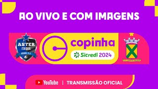 Thumbnail for JOGO COMPLETO: ASTER ITAQUA X SANTO ANDRÉ | PRIMEIRA FASE | COPINHA SICREDI 2024