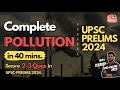  complete pollution in one  upscprelims 2024this will blow your mind  must watch