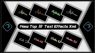 Top 10 Text Animation Presets||Trending Text Effect Alightmotion Xml🕌Text Effect Preset|KhushbooTech