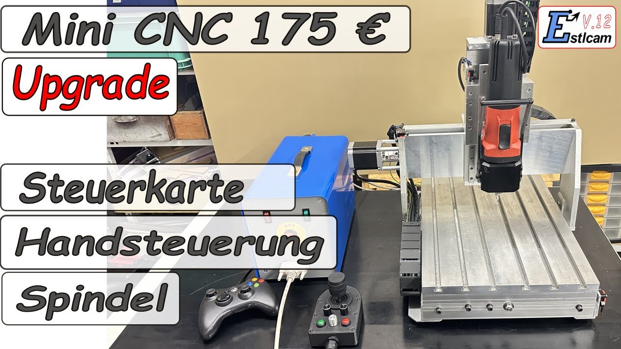 Das Ultimate Mini CNC  Upgrade mit neuer Steuerkarte und Fräs Spindel