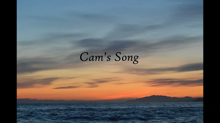 Cam's Song Video