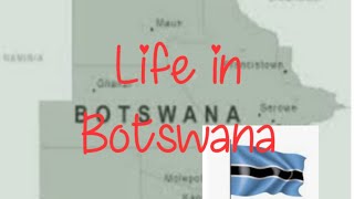 Life in Botswana|| What you need to know before moving to Botswana || Kushatha K