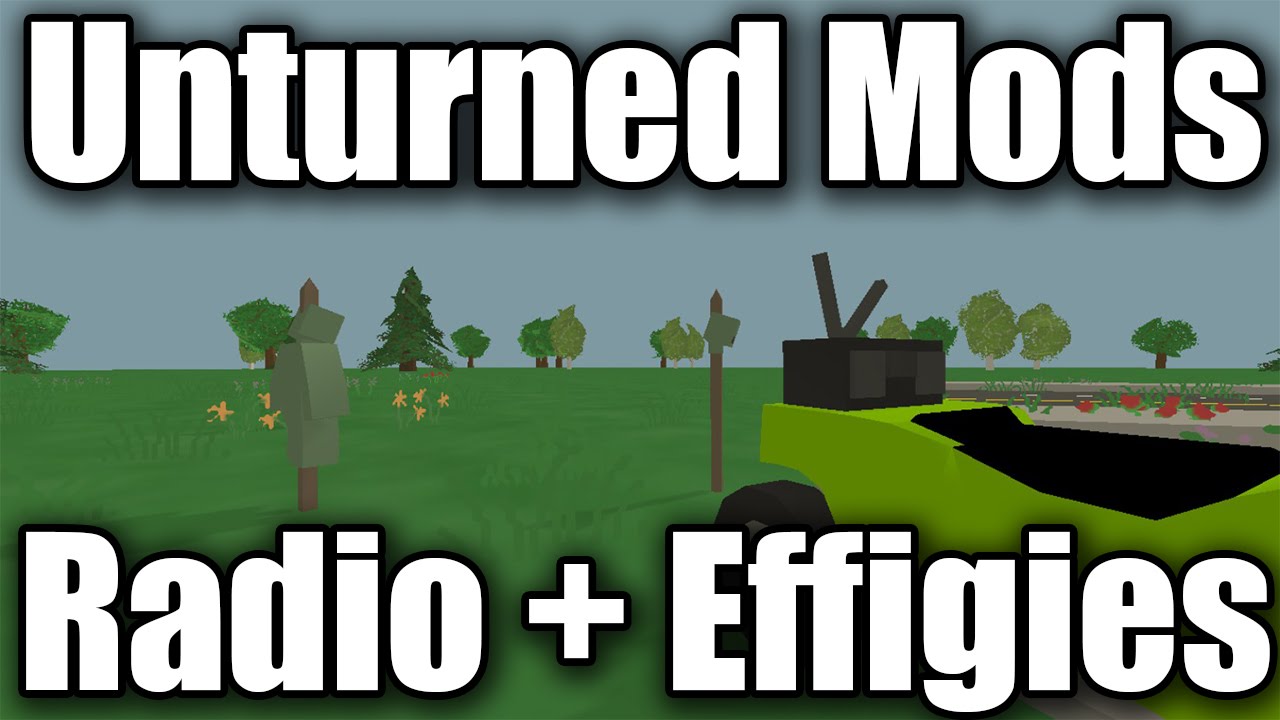 [FR] Unturned Mods Radio et Effigies ! YouTube