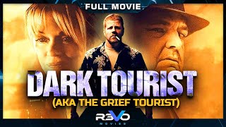 Dark Tourist Aka The Grief Tourist Hd Action Movie Full Thriller Film In English Revo Movies