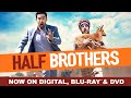 Half Brothers | Trailer | Own it now on Digital, Blu-ray & DVD