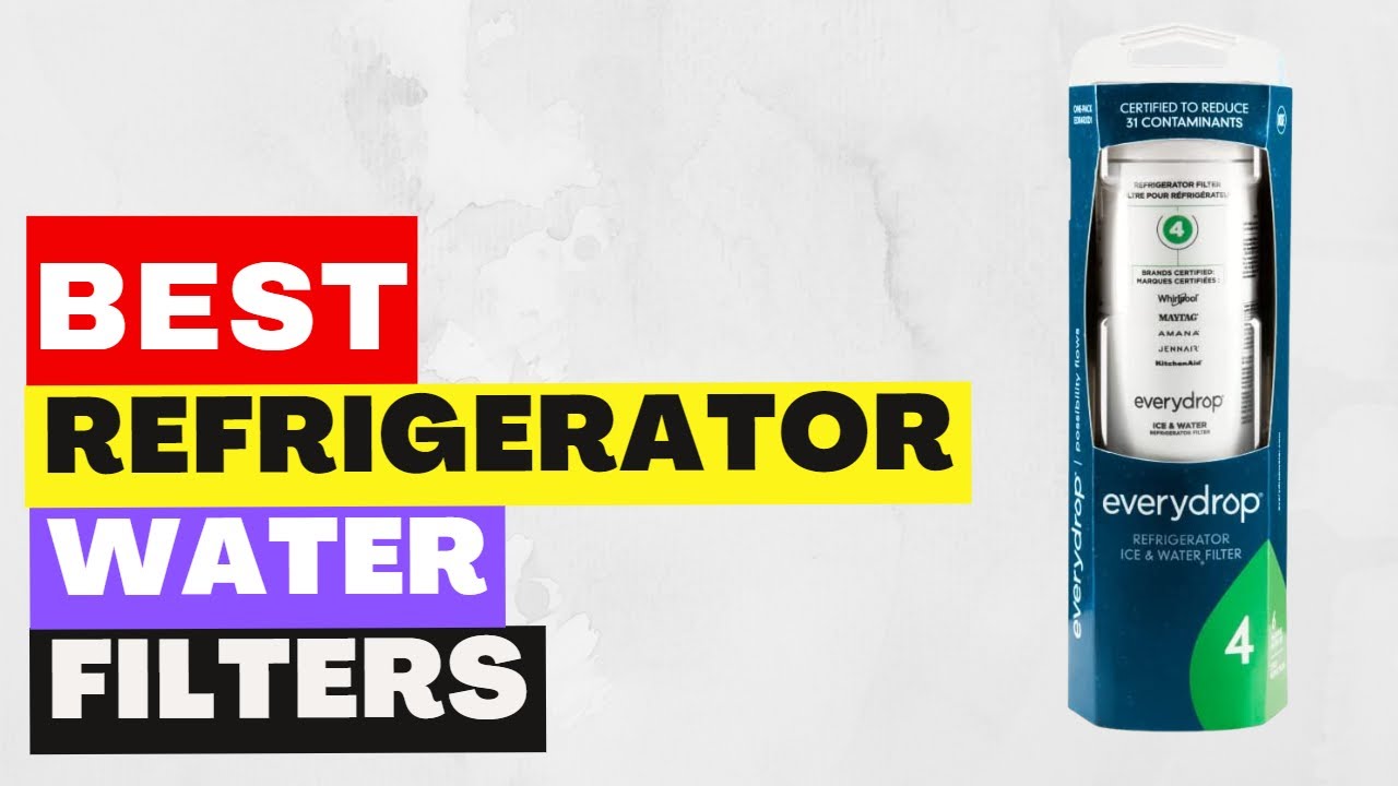 Top 5 Best Refrigerator Water Filters of 2023 - YouTube