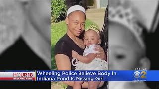 Wheeling Police Believe Body Found In Indiana Pond Is That Of Missing 1-Year-Old Girl