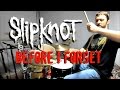 Slipknot  before i forget  drum cover