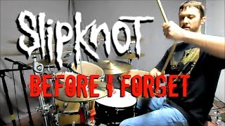 SLIPKNOT - Before I Forget - Drum Cover Resimi