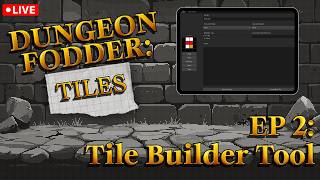Shipping a Dungeon Crawler in 100 Hours: Chapter 1 - Tile Builder Tool