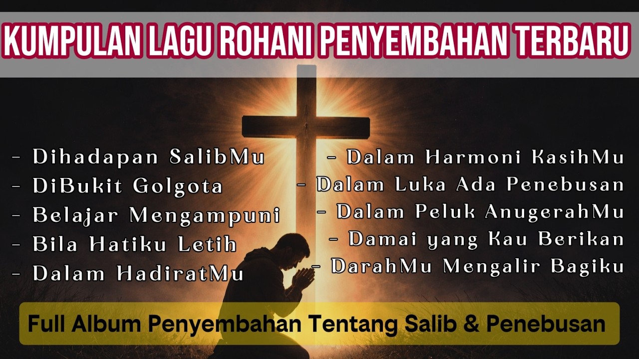 Kumpulan Lagu Rohani Terbaru 2026 | Album Rohani Penyembahan Tentang Salib & Penebusan