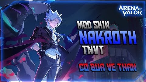 Mod Skin | Nakroth TNVT Có Cưỡi Vệ Thần & Mod Bùa Xanh + Đỏ Full Hiệu Ứng Mùa 23 Mới Nhất
