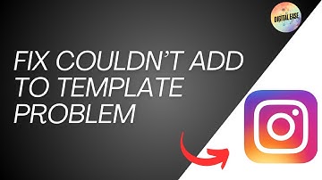 How To Fix Instagram Couldn’t Add To Template Problem 2024