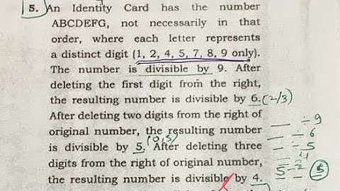 An identity card has the number abcdefg, not necessarily in that order, where || upsc || csat 2022