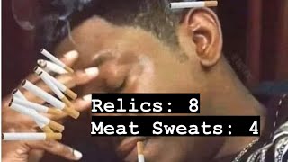 Relics Vs Meat Sweats 91620