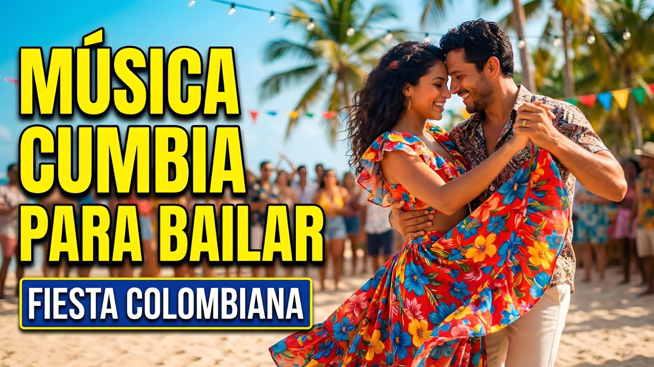 FIESTA TROPICAL SIN FIN | Música Cumbia Para Bailar | Cumbias de Fiesta