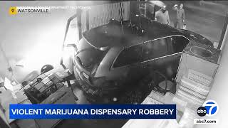 Violent marijuana dispensary robbery in NorCal, suspects steal thousands in product
