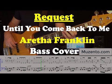 Until You Come Back To Me - Aretha Franklin - Bass Cover - Request