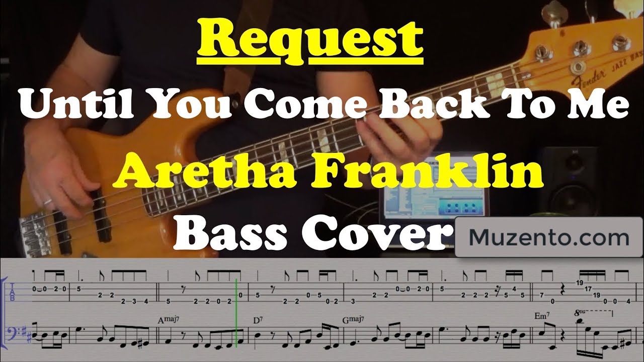 Until You Come Back To Me - Aretha Franklin - Bass Cover - Request