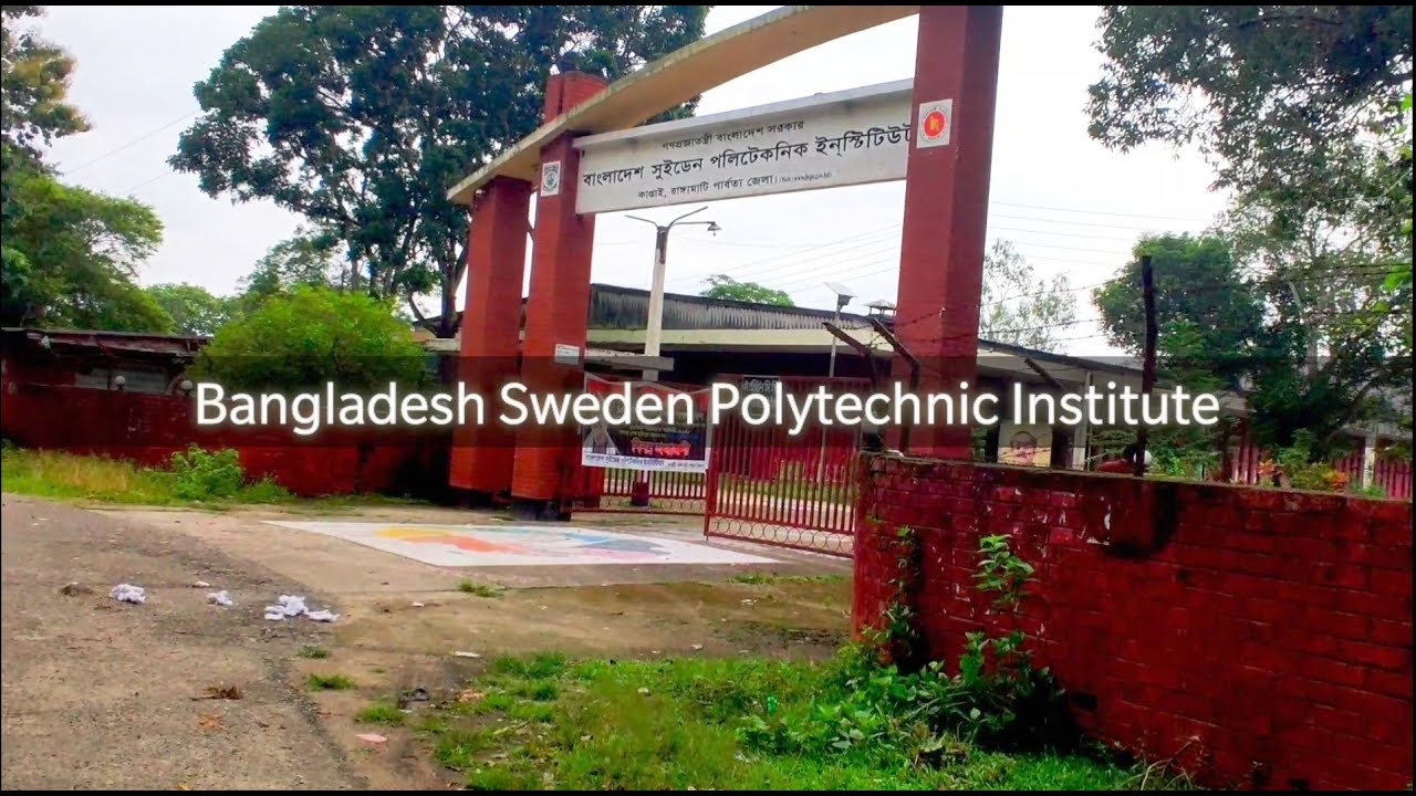 Bangladesh Sweden Polytechnic Institute BSPI Kaptai, Rangamati