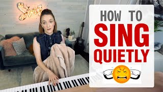How to Sing Quietly & Practice Singing When Others Can Hear You