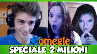 Omegle - INCONTRARE I FANS IN WEBCAM! - [SPECIALE 2 MILIONI DI ISCRITTI!]