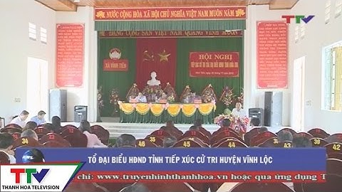Tổ Đại biểu HĐND tỉnh tiếp xúc cử tri huyện Vĩnh Lộc