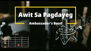 Video thumbnail of "Awit sa pagdayeg - Ambassadors Band | Lyrics and Chords"