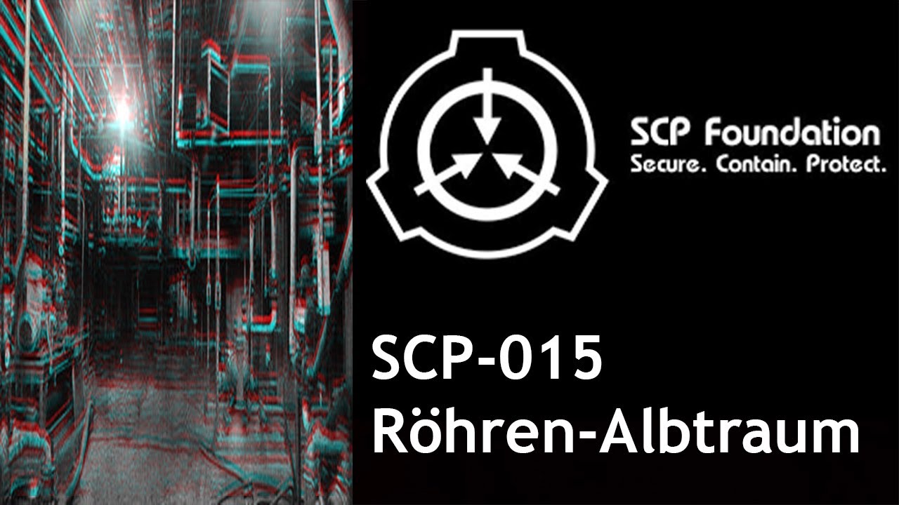 SCP-015 - Röhren-Albtraum: Klassifizierung – Euclid - YouTube