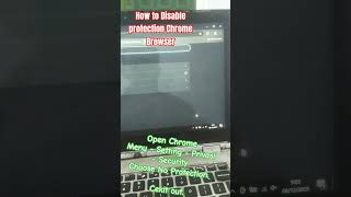 Disable Protection Chrome Browser. #shorts #tutorial #windows #chrome #shortvideo #computer #laptop
