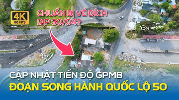 CẬP NHẬT TIẾN ĐỘ GPMB ĐOẠN SONG HÀNH QUỐC LỘ 50 SAU KHI THÔNG XE ĐOẠN 1