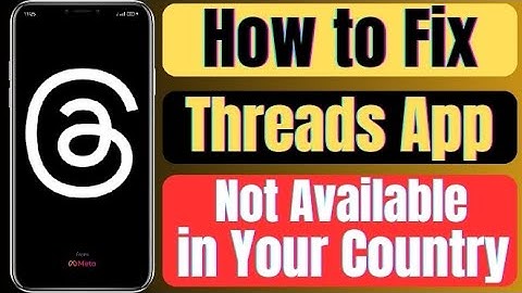 threads app not available in your country | Threads app not available | Fixed