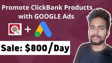 How To Promote ClickBank Products With Google Ads | [With Live Proof] | Secret Method of Google ads