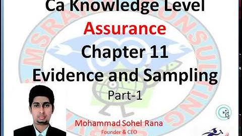 Assurance - Evidence and Sampling - Chapter 11 Part-1