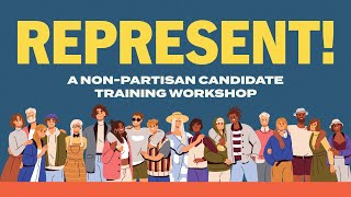 Represent! A Non-Partisan Candidate Training Workshop | Empowerment Institute