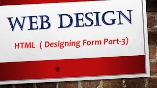 Web Designing -HTML Tutorial 7: designing form3